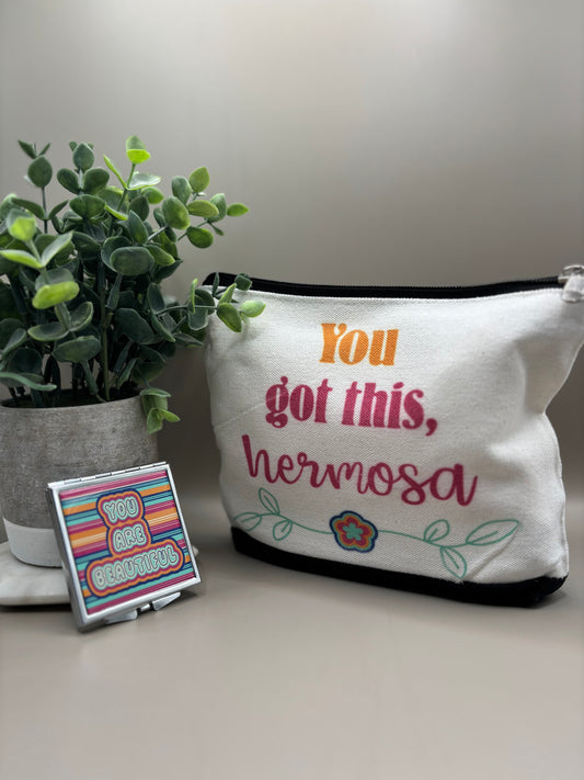 “You Got This, Hermosa” Makeup Bag